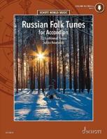 Russian Folk Tunes for Accordion: 27 Traditional Pieces Book/Media Online