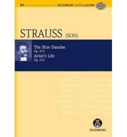 The Blue Danube Op. 314 / Artist's Life Op. 316