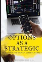 Options as a Strategic Investment in Indian Capital Market
