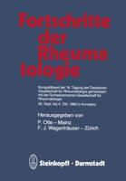 Fortschritte der Rheumatologie : Kongreßband der 19.Tagung der Deutschen Gesellschaft für Rheumatologie gemeinsam mit der Schweizerischen Gesellschaft für Rheumatologie