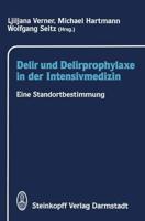 Delir Und Delirprophylaxe in Der Intensivmedizin