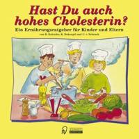 Hast Du Auch Hohes Cholesterin?