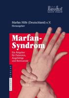 Marfan-Syndrom : Ein Ratgeber für Patienten, Angehörige und Betreuende
