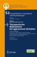 Therapeutische Manahmen Bei Aggressivem Verhalten in Der Psychiatrie Und Psychotherapie