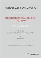 Residenzstadte Im Alten Reich (1300-1800). Ein Handbuch