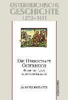 Österreichische Geschichte: Die Herrschaft Österreich 1278-1411