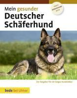 Ackerman, D: Mein gesunder Deutscher Schäferhund