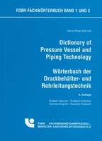 Dictionary of Pressure Vessels and Piping Technology 3/E