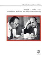 Through a Clouded Glass: Mendelsohn, Wijdeveld and the Jewish Connection