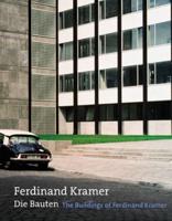 The Buildings of Ferdinand Kramer