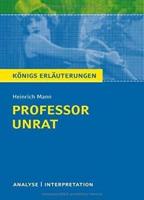 Mann, H: Professor Unrat von Heinrich Mann/Erläuterungen