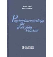 Psychopharmacology for Everyday Practice