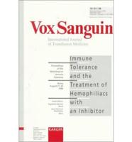 Immune Tolerance and the Treatment of Hemophiliacs With an Inhibitor