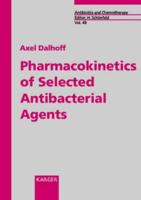 Pharmacokinetics of Selected Antibacterial Agents