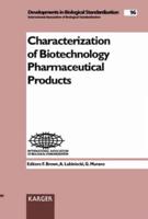Characterization of Biotechnology Pharmaceutical Products