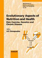 Evolutionary Aspects of Nutrition and Health