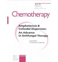 Amphotericin B Colloidal Dispersion: An Advance in Antifungal Therapy