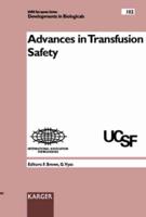 Advances in Transfusion Safety