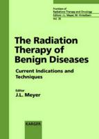 The Radiation Therapy of Benign Diseases