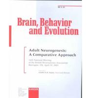 Adult Neurogenesis: A Comparative Approach