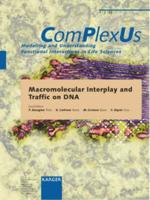 Macromolecular Interplay and Traffic on DNA