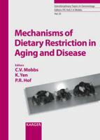 Mechanism of Dietary Restriction in Aging and Disease