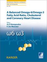 A Balanced Omega-6/Omega-3 Fatty Acid Ratio, Cholesterol, and Coronary Heart Disease