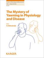 The Mystery of Yawning in Physiology and Disease