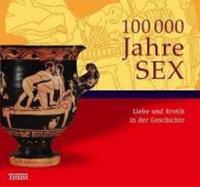 100,000 Jahre Sex
