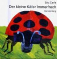 Der Kleine Kafer Immerfrech/ The Very Grouchy Ladybug