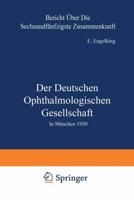 Der Deutschen Ophthalmologischen Gesellschaft: In Munchen 1950