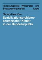 Sozialisationsprobleme Koreanischer Kinder in Der Bundesrepublik Deutschland