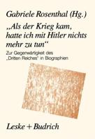 „Als Der Krieg Kam, Hatte Ich Mit Hitler Nichts Mehr Zu Tun"