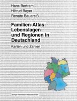 Familien-Atlas: Lebenslagen Und Regionen in Deutschland