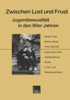 Zwischen Lust Und Frust — Jugendsexualität in Den 90Er Jahren