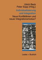 Individualisierung und Integration : Neue Konfliktlinien und neuer Integrationsmodus?