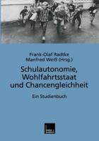 Schulautonomie, Wohlfahrtsstaat Und Chancengleichheit