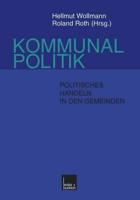 Kommunalpolitik : Politisches Handeln in den Gemeinden