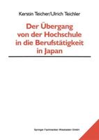 Der Übergang Von Der Hochschule in Die Berufstätigkeit in Japan