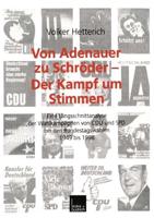 Von Adenauer Zu Schröder — Der Kampf Um Stimmen