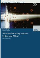 Politische Steuerung Zwischen System Und Akteur