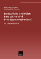 Deutschland Und Polen — Eine Werte- Und Interessengemeinschaft?