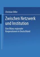 Zwischen Netzwerk Und Institution