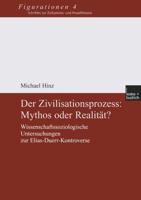 Der Zivilisationsprozess: Mythos Oder Realität?