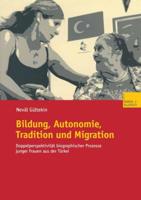 Bildung, Autonomie, Tradition Und Migration