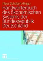 Handwörterbuch Des Ökonomischen Systems Der Bundesrepublik Deutschland