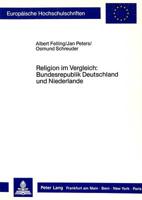 Religion Im Vergleich: Bundesrepublik Deutschland Und Niederlande