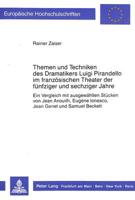 Themen Und Techniken Des Dramatikers Luigi Pirandello Im Franzosischen Theater Der Funfziger Und Sechziger Jahre