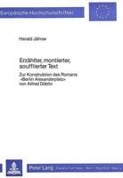 Erzahlter, Montierter, Soufflierter Text