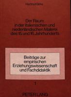 Der Raum in Der Italienischen Und Niederlandischen Malerei Des 15. Und 16. Jahrhunderts